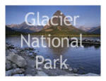 Glacier National Park Images (3 Galleries)